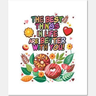 "The best things in life are better with you" lettering. Vintage donuts and sweet flowers, garden exotic floral for Valentines Day gifts Posters and Art